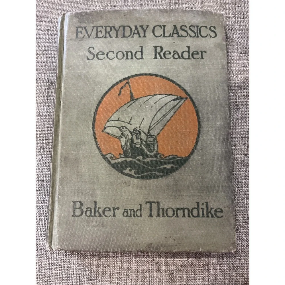 1928 Everyday Classics, Second Reader Vintage Hardcover Baker & Thorndike